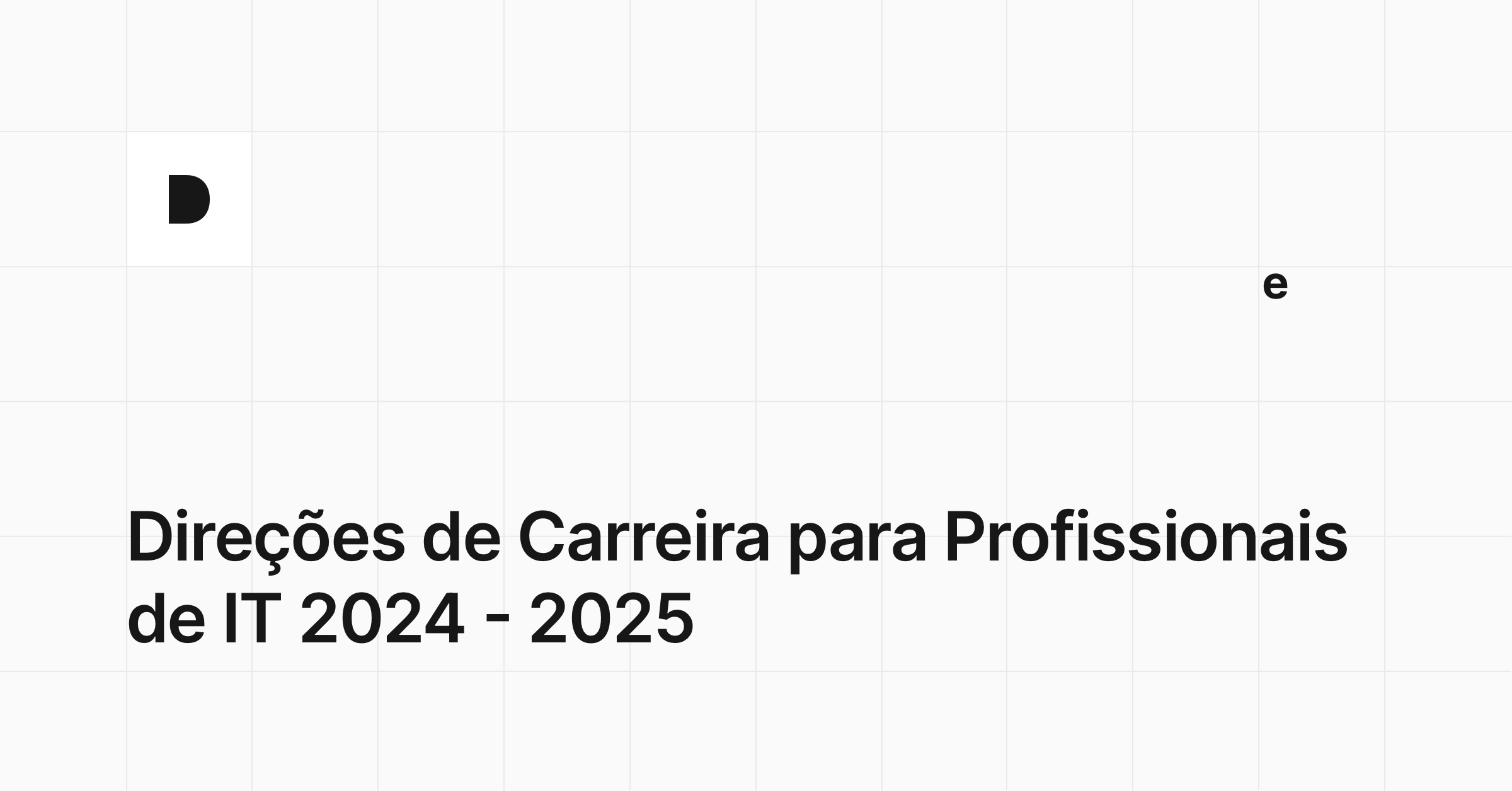 Direções de Carreira para Profissionais de IT 2024 – 2025