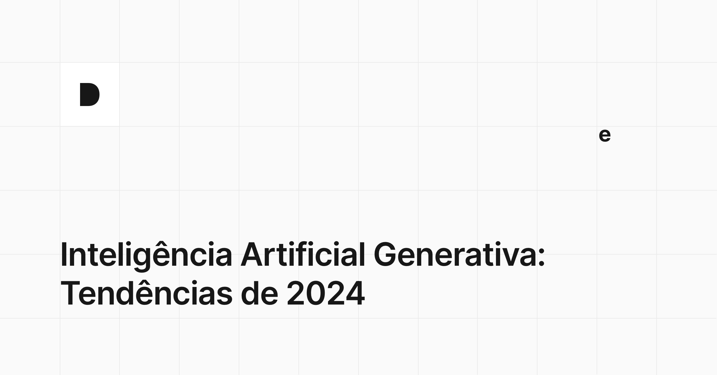 Inteligência Artificial Generativa: Tendências de 2024