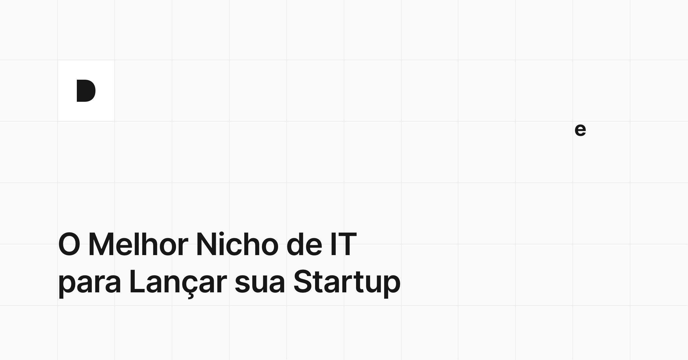 O Melhor Nicho de IT para Lançar sua Startup